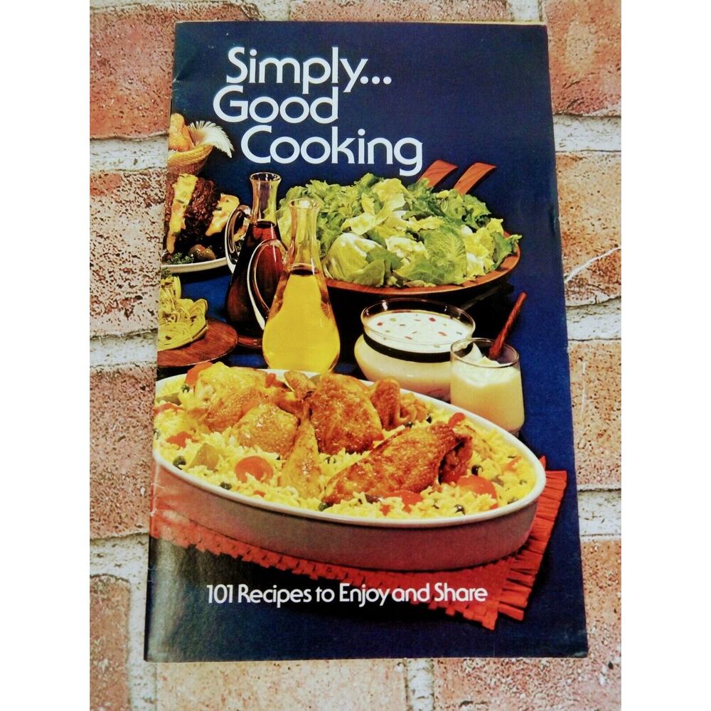 VTG Simply Good Cooking 101 Recipes to Enjoy and Share Booklet Cookbook Mazola +